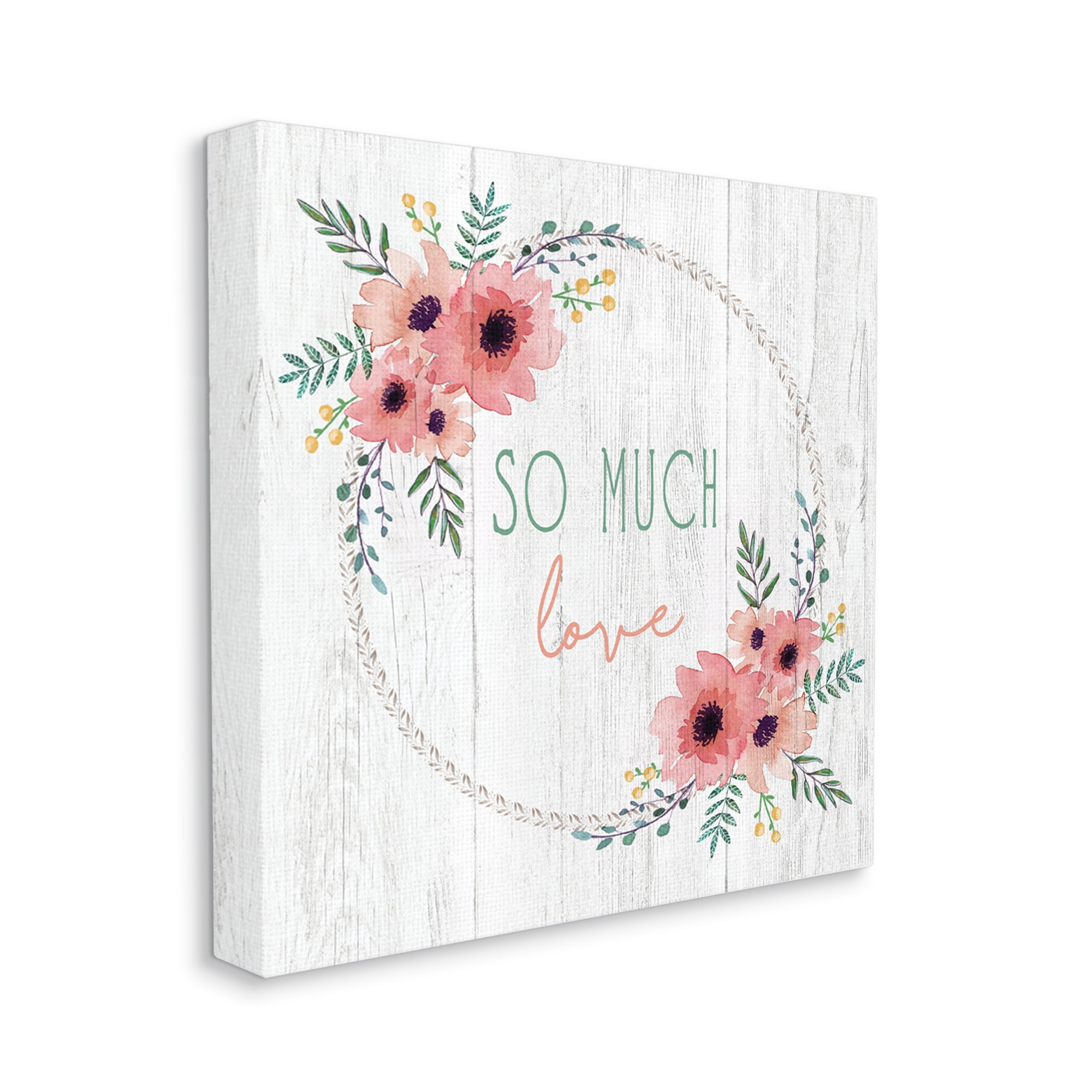 Stupell Industries So Much Love Sentiment Soft Blushing Florals Poppy, 30 x 30, Designed by Elizabeth Tyndall