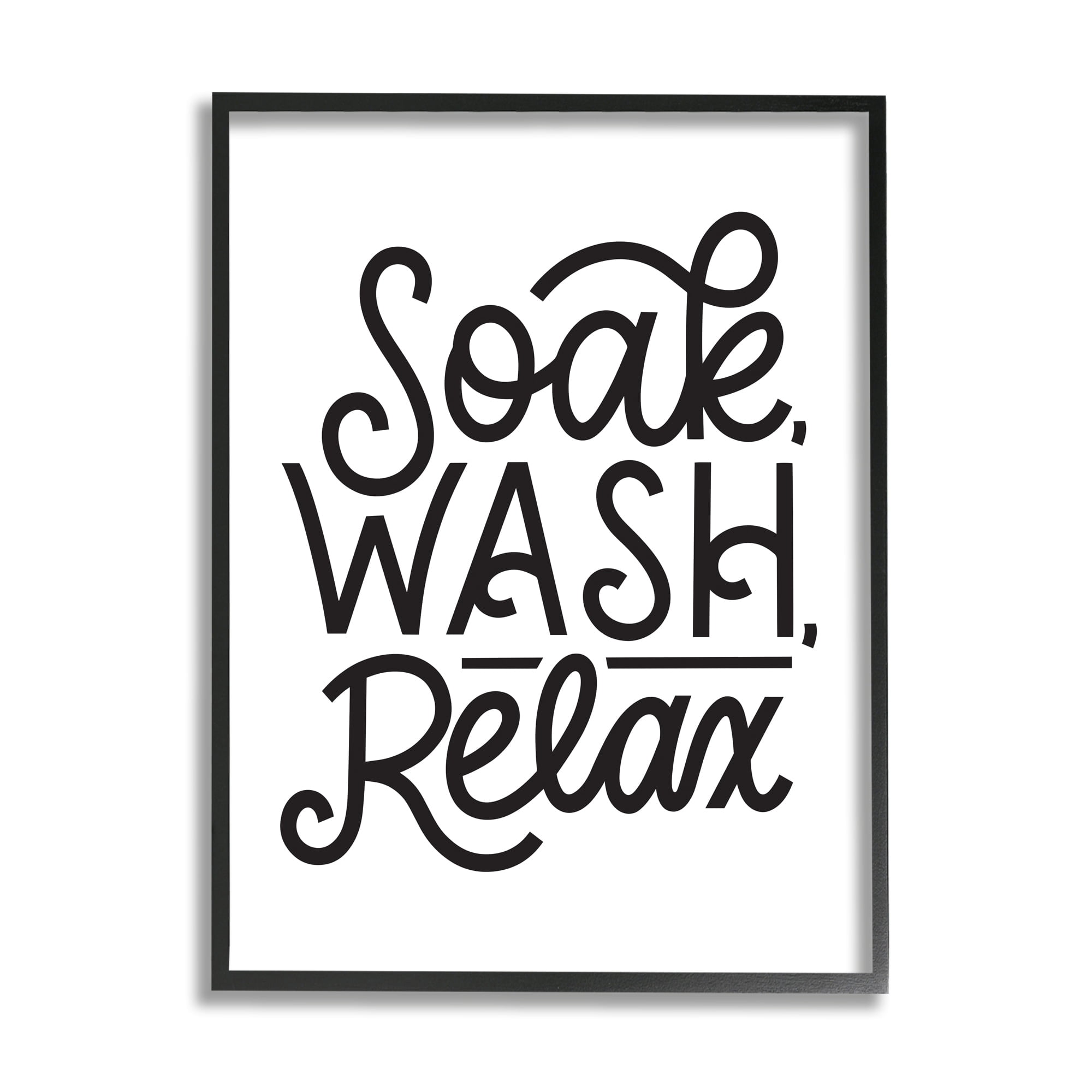 Stupell Industries Soak Relax Bathroom Bold Novelty Calligraphy Sign,24 x 30, Design by Jalynn Heerdt