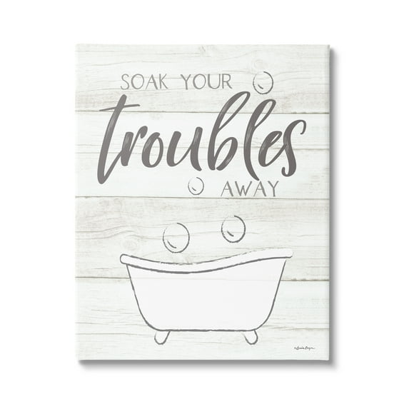 Stupell Industries Soak Your Troubles Away Bathroom Quote Grain Design Graphic Art Gallery-Wrapped Canvas Print Wall Art, 36x48, by Susie Boyer