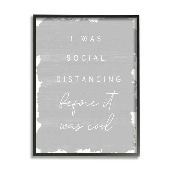 Stupell Industries Social Distancing Before It’s Cool Sassy Hipster Phrase Black Framed, 11 x 14, Design by Daphne Polselli