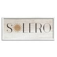thumbnail image 1 of Stupell Industries Solero Sign Sun Shaped Typography Rustic Distressed Pattern Graphic Art White Framed Art Print Wall Art, 30x13, by Daphne Polselli, 1 of 5