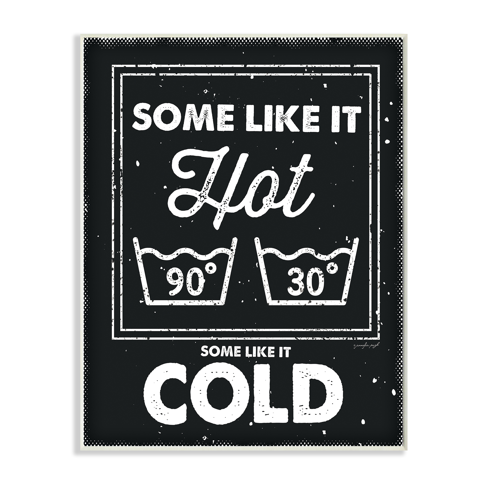 Stupell Industries Some Like It Hot Phrase Family Laundry Humor ,13 x 19,Designed by Jennifer Pugh