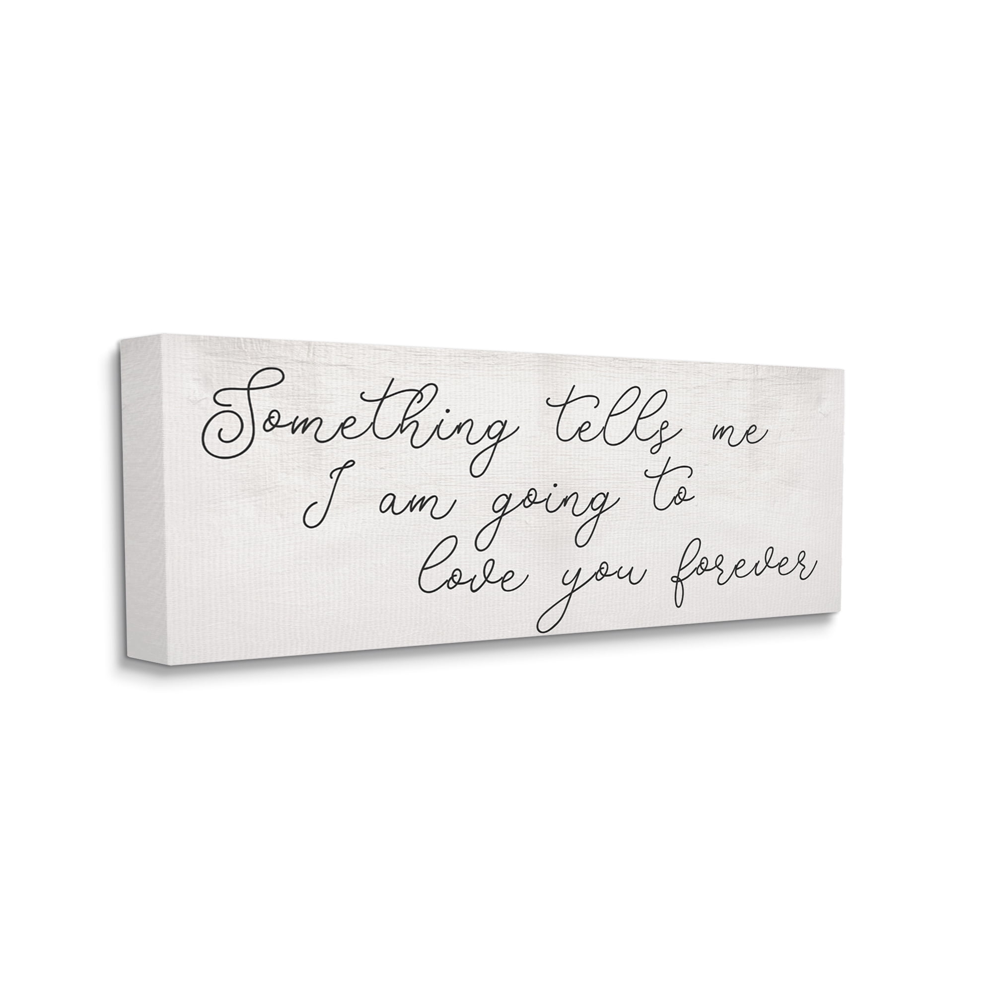 Stupell Industries Something Tells Me Cursive Romantic Quote ,17 x 40,Designed by Daphne Polselli