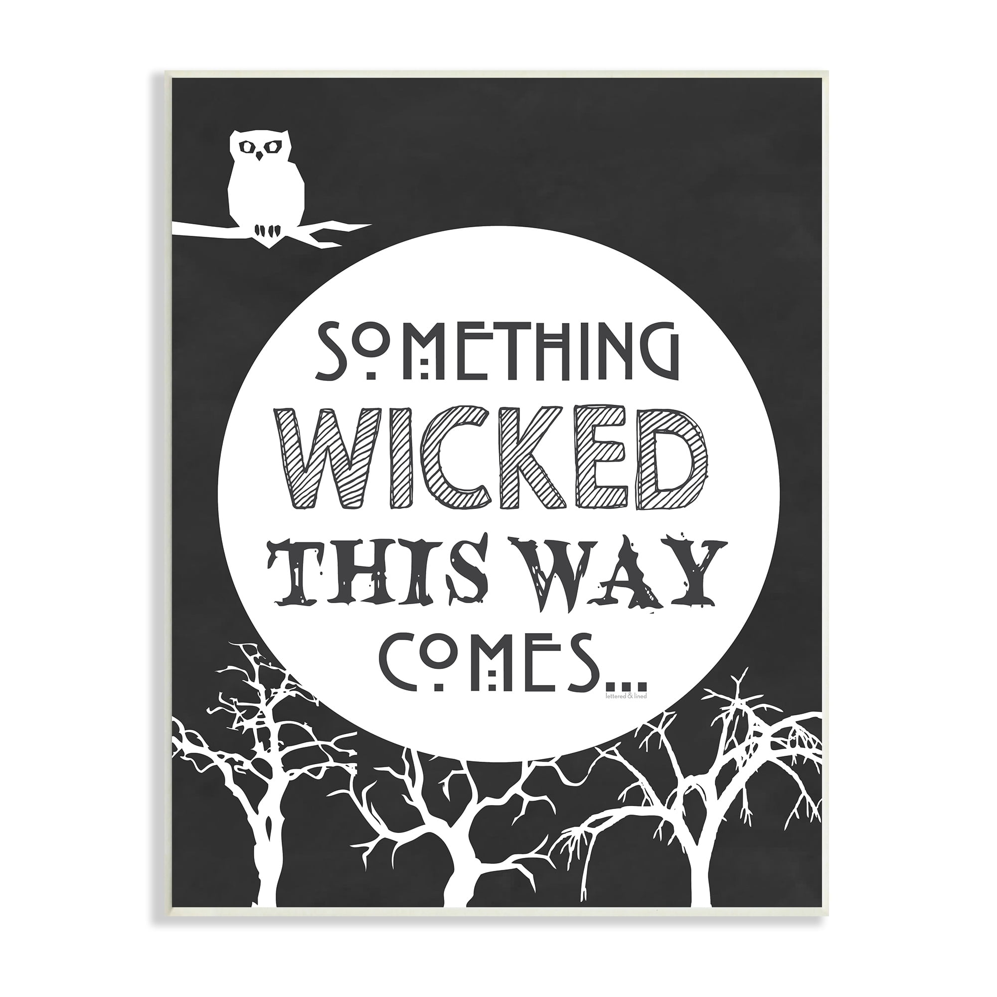 Stupell Industries Something Wicked This Way Comes Spooky Halloween Phrase, 10 x 15,Design by Lettered and Lined