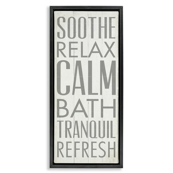 Stupell Industries Soothe Calm Relax Bath Bathroom Typography Painting Black Floater Framed Canvas Art Print Wall Art, 15 x 31