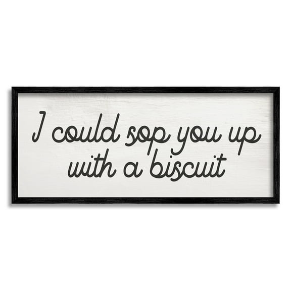 Stupell Industries Sop You Up With A Biscuit Southern Slang Inspirational Painting Black Framed Art Print Wall Art, 10 x 24