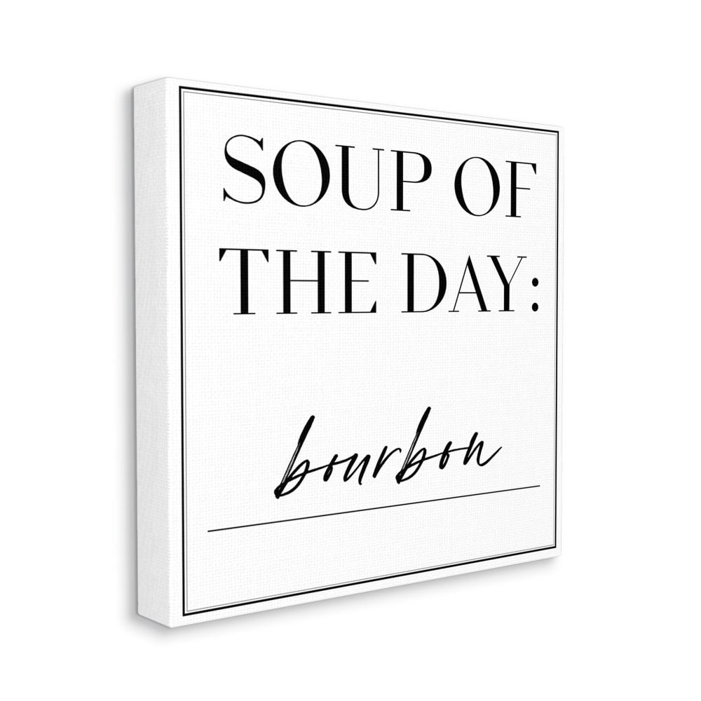 Stupell Industries Soup of the Day is Bourbon Drink Humor Designed by Anna Hambly