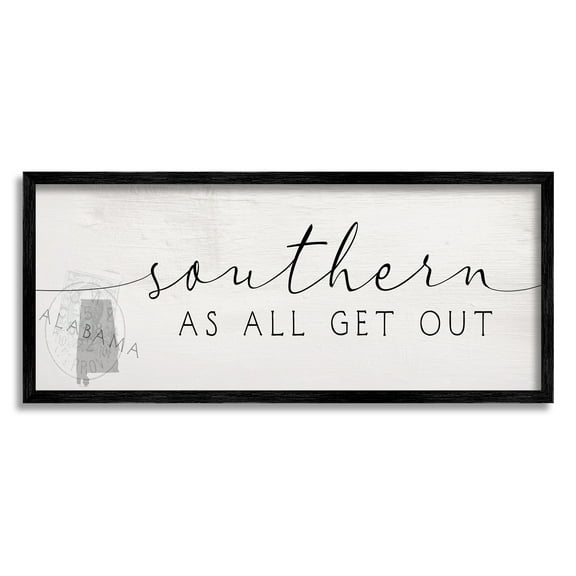 Stupell Industries Southern As All Get Out Alabama State Saying Typography Painting Black Framed Art Print Wall Art, 10 x 24