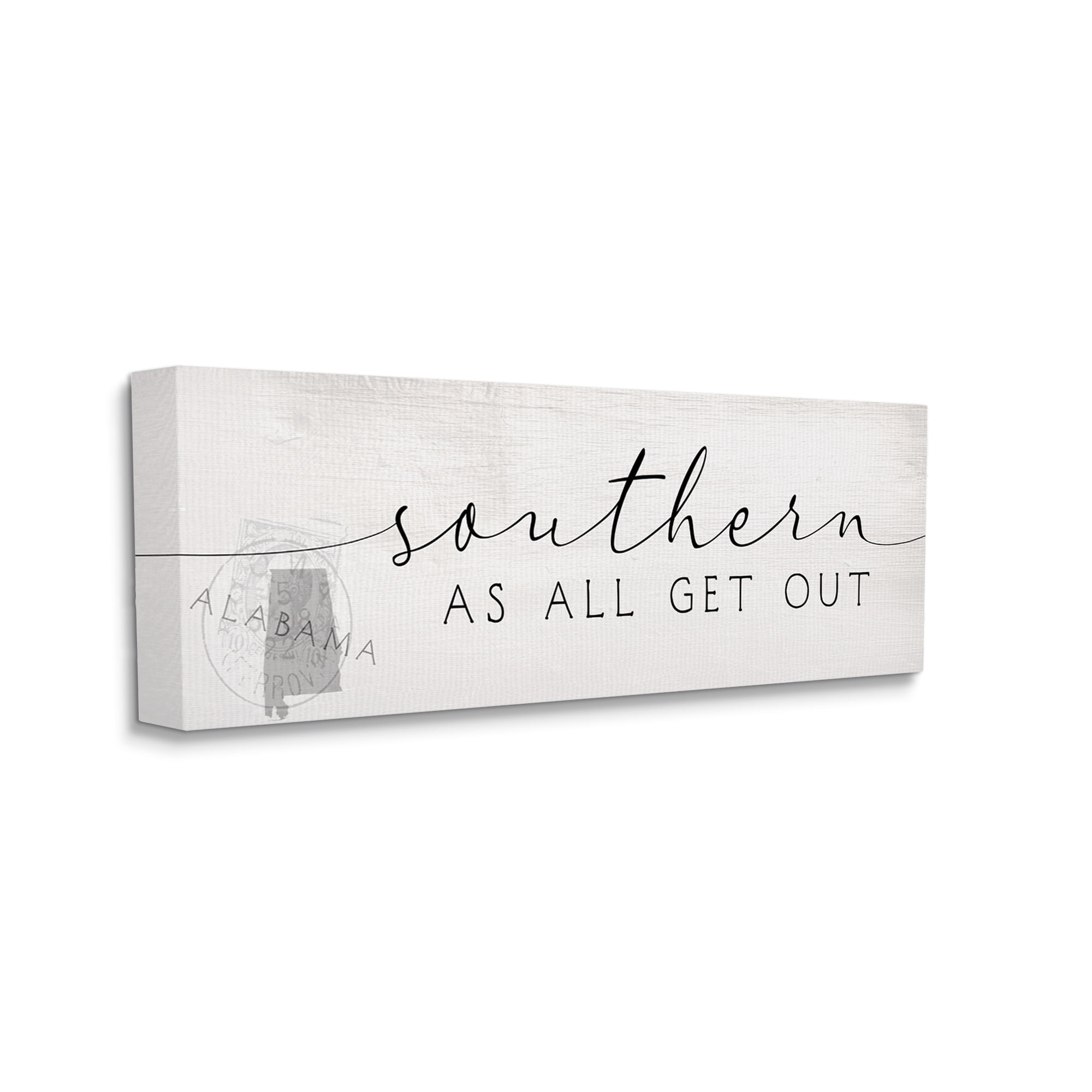 Stupell Industries Southern As All Get Out Alabama State Saying Typography Painting Gallery Wrapped Canvas Print Wall Art, 17 x 40