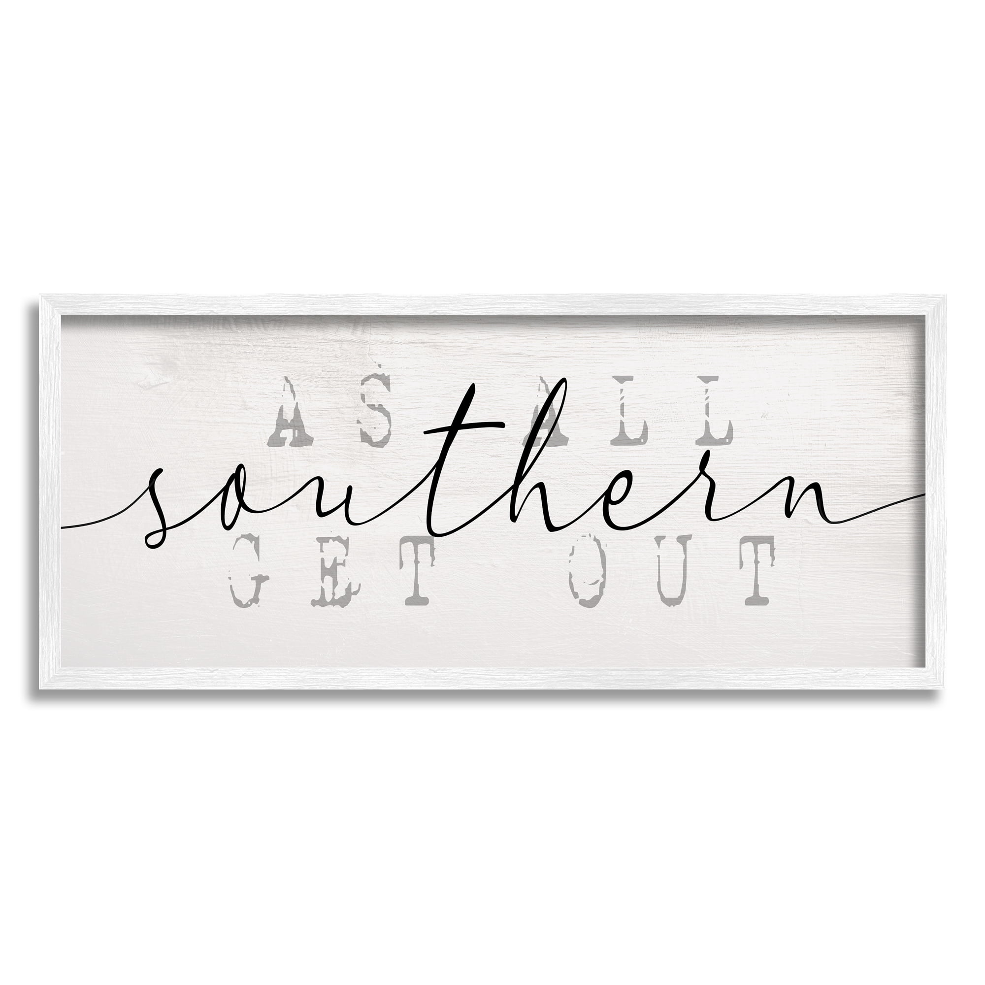 Stupell Industries Southern As All Get Out Phrase Typography Arrangement Typography Painting White Framed Art Print Wall Art, 13 x 30