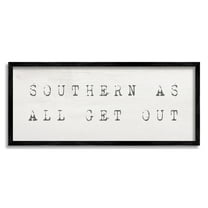 Stupell Industries Southern As All Get Out Slang Distressed Typography Typography Painting Black Framed Art Print Wall Art, 10 x 24