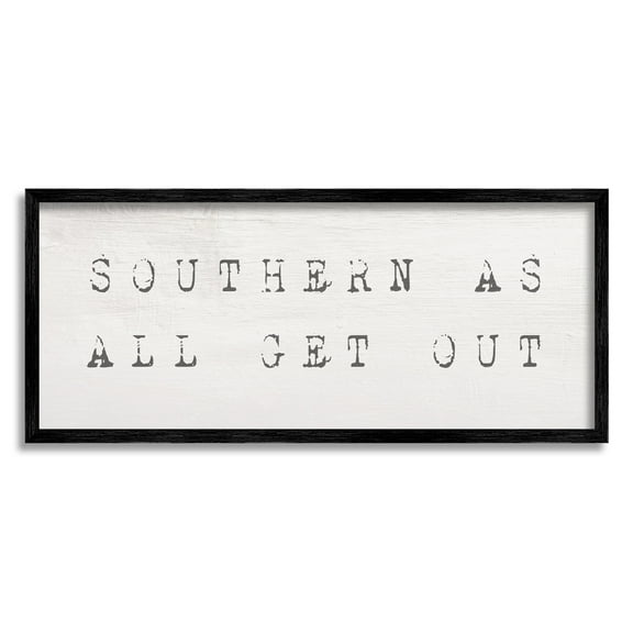 Stupell Industries Southern As All Get Out Slang Distressed Typography Typography Painting Black Framed Art Print Wall Art, 10 x 24