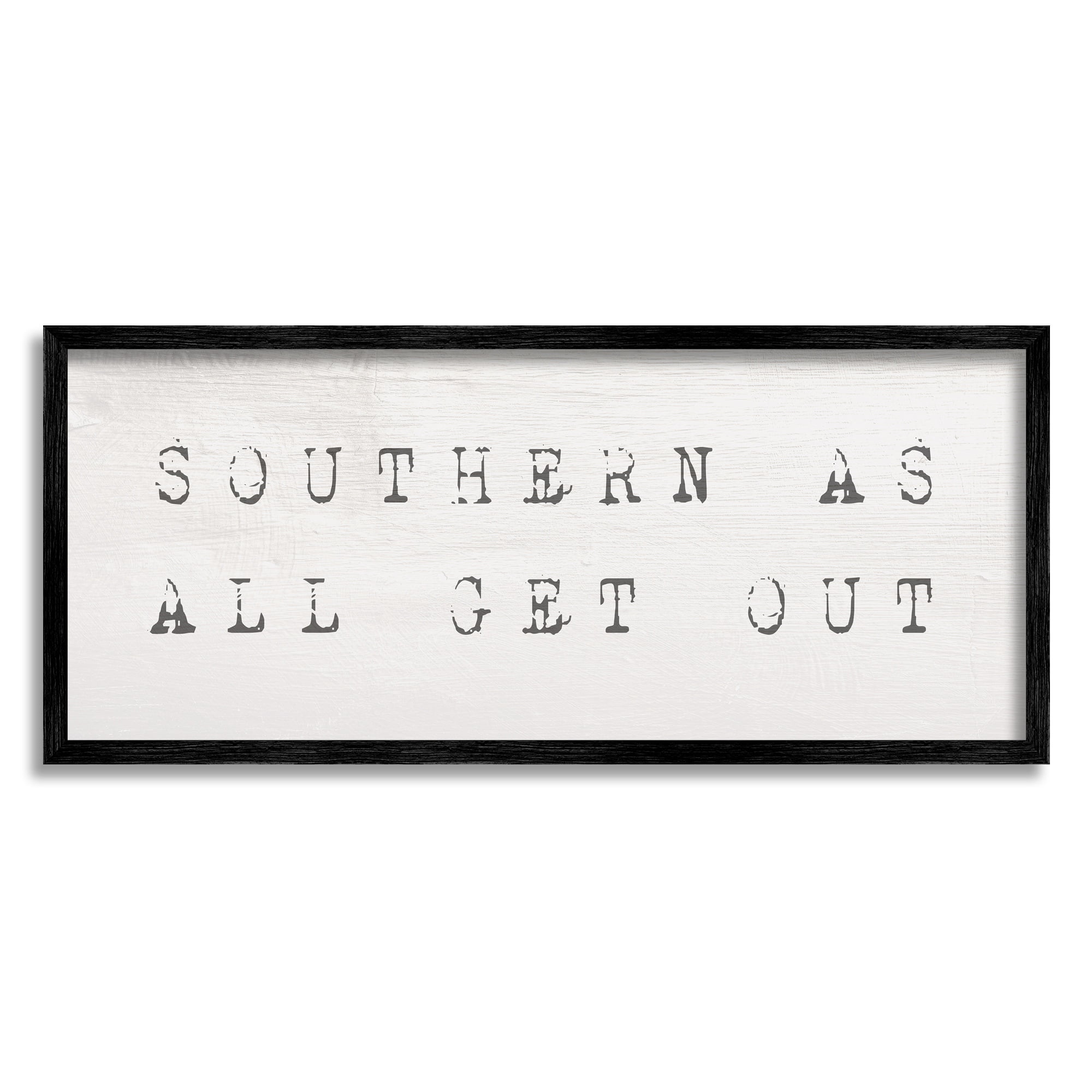 Stupell Industries Southern As All Get Out Slang Distressed Typography Typography Painting Black Framed Art Print Wall Art, 13 x 30