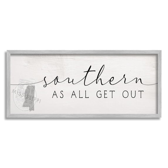 Stupell Industries Southern As All Get Out Slang Mississippi State Typography Painting Gray Framed Art Print Wall Art, 10 x 24