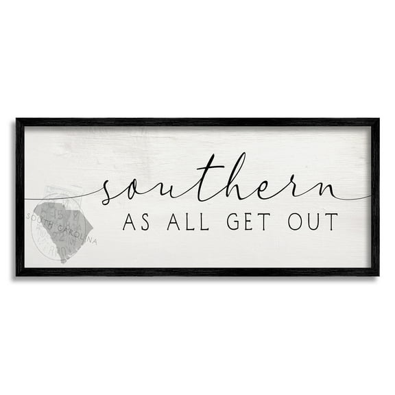 Stupell Industries Southern As All Get Out South Carolina State Slang Typography Painting Black Framed Art Print Wall Art, 10 x 24