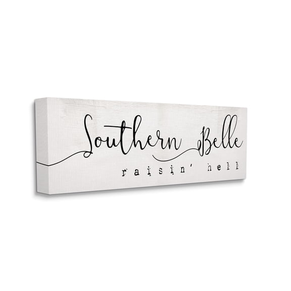 Stupell Industries Southern Belle Raisin' Hell Phrase Charming Humor Canvas Wall Art, 10 x 24, Design by Daphne Polselli