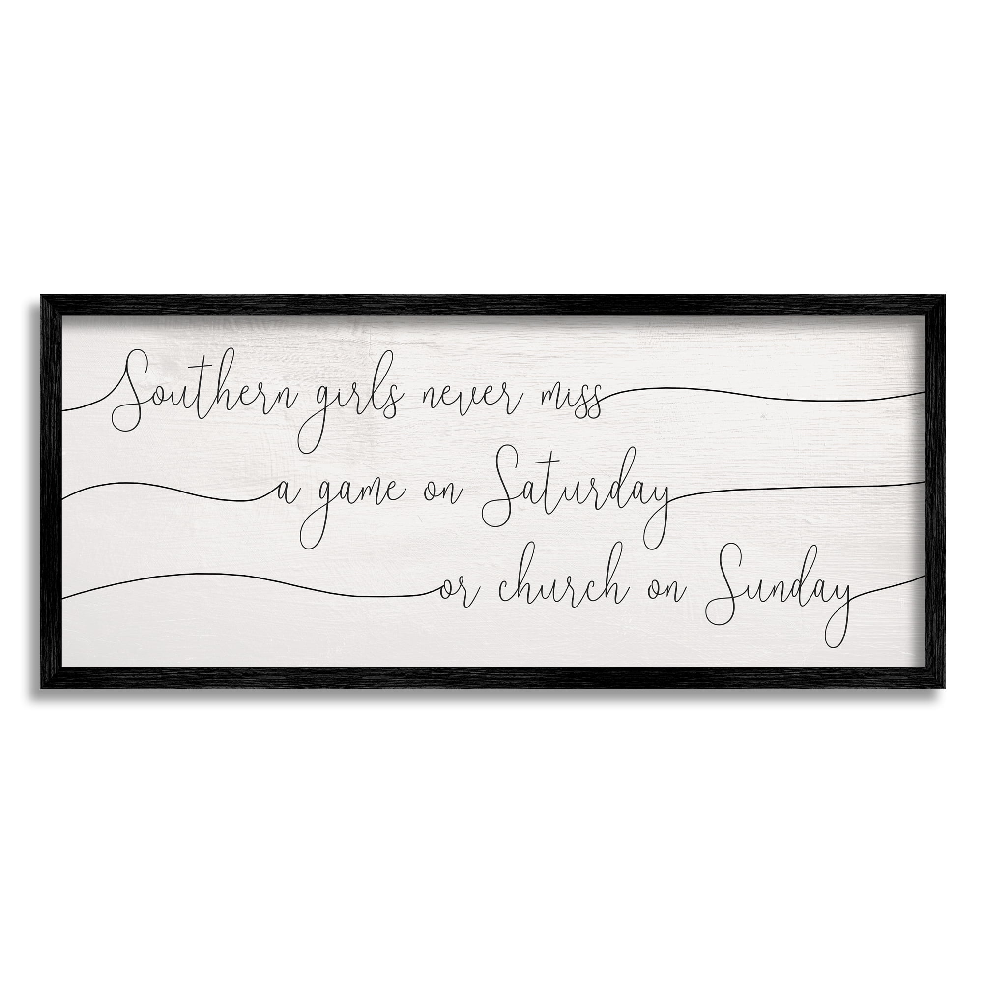 Stupell Industries Southern Girls Never Miss Games or Church Weekend Phrase, 10 x 24, Designed by Daphne Polselli