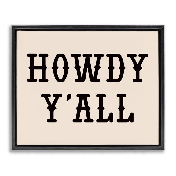 Stupell Industries Rustic Lodge Southwestern Howdy Y'all Black Floating Frame Canvas Art, 31 x 25, by Daniela Santiago