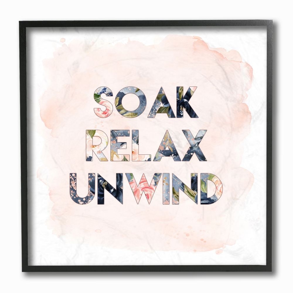 Stupell Industries Sox Relax Unwind in Floral Typography Designed by Tara Moss