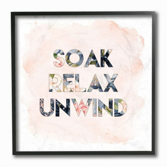 Stupell Industries Sox Relax Unwind in Floral Typography Designed by Tara Moss
