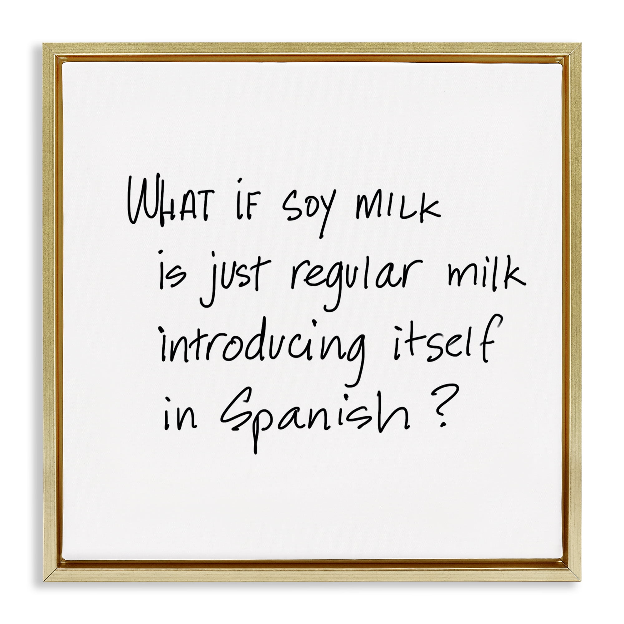 Stupell Industries Soy Milk in Spanish Food & Beverage Painting Gold Floater Framed Art Print Wall Art, 18 x 18