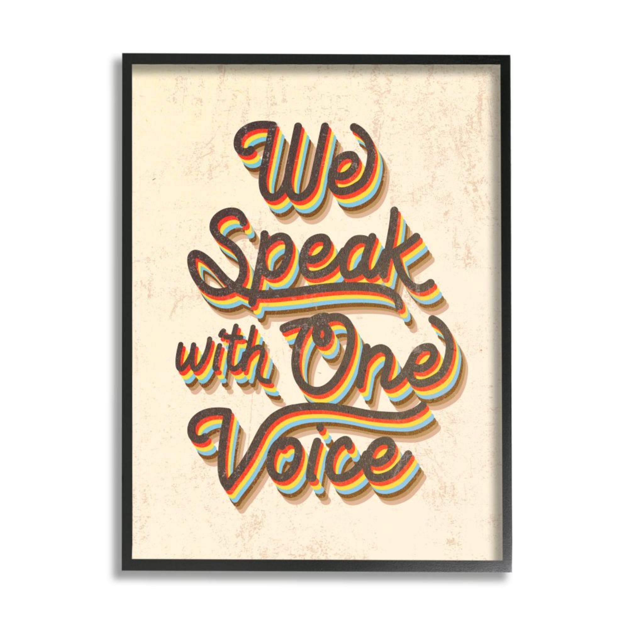 Stupell Industries Speak with One Voice Quote Colorful Script Typography Design by Daphne Polselli