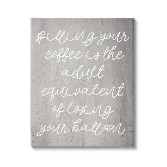 Stupell Industries Spilling Your Coffee Funny Graphic Art Gallery Wrapped Canvas Print Wall Art, Design by Lil' Rue