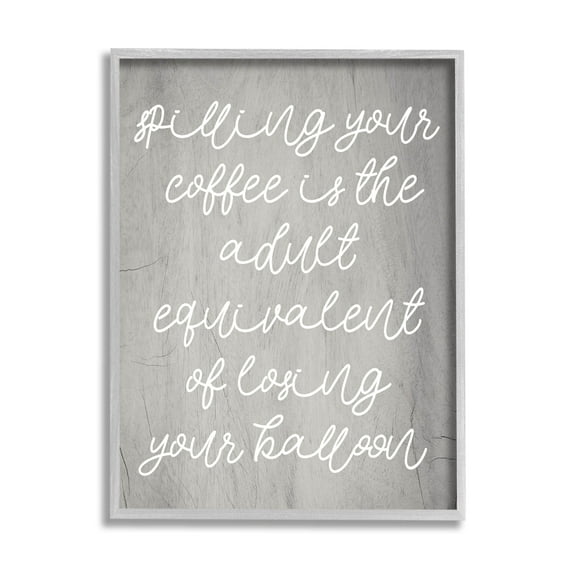Stupell Industries Spilling Your Coffee Funny Graphic Art Gray Framed Art Print Wall Art, Design by Lil' Rue
