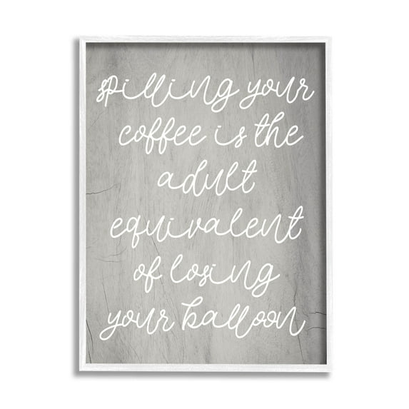 Stupell Industries Spilling Your Coffee Funny Graphic Art White Framed Art Print Wall Art, Design by Lil' Rue