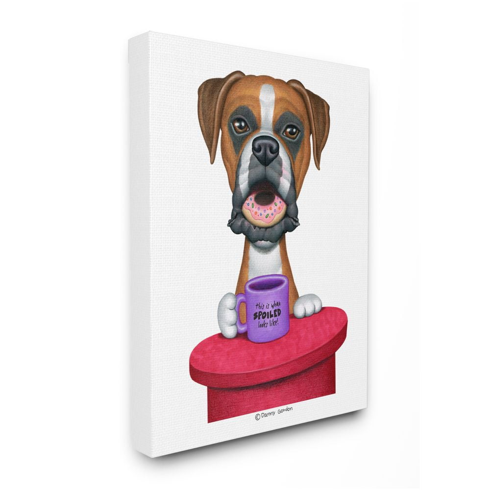 Stupell Industries Spoiled Boxer Dog with Quote Funny Pet Humor Designed by Danny Gordan