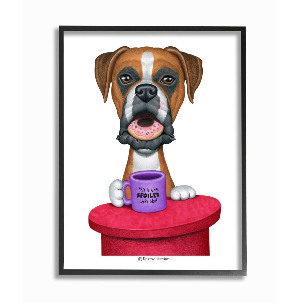 Stupell Industries Spoiled Boxer Dog with Quote Funny Pet Humor Designed by Danny Gordan