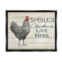 Stupell Industries Spoiled Chickens Live Here Phrase Graphic Art Jet Black Floating Framed Canvas Print Wall Art, Design by The Saturday Evening Post