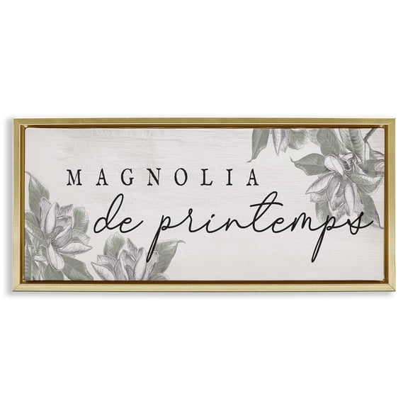 Stupell Industries Spring Magnolia French Phrase Gold Framed Floater Canvas Wall Art design by Lil' Rue, 14 x 31