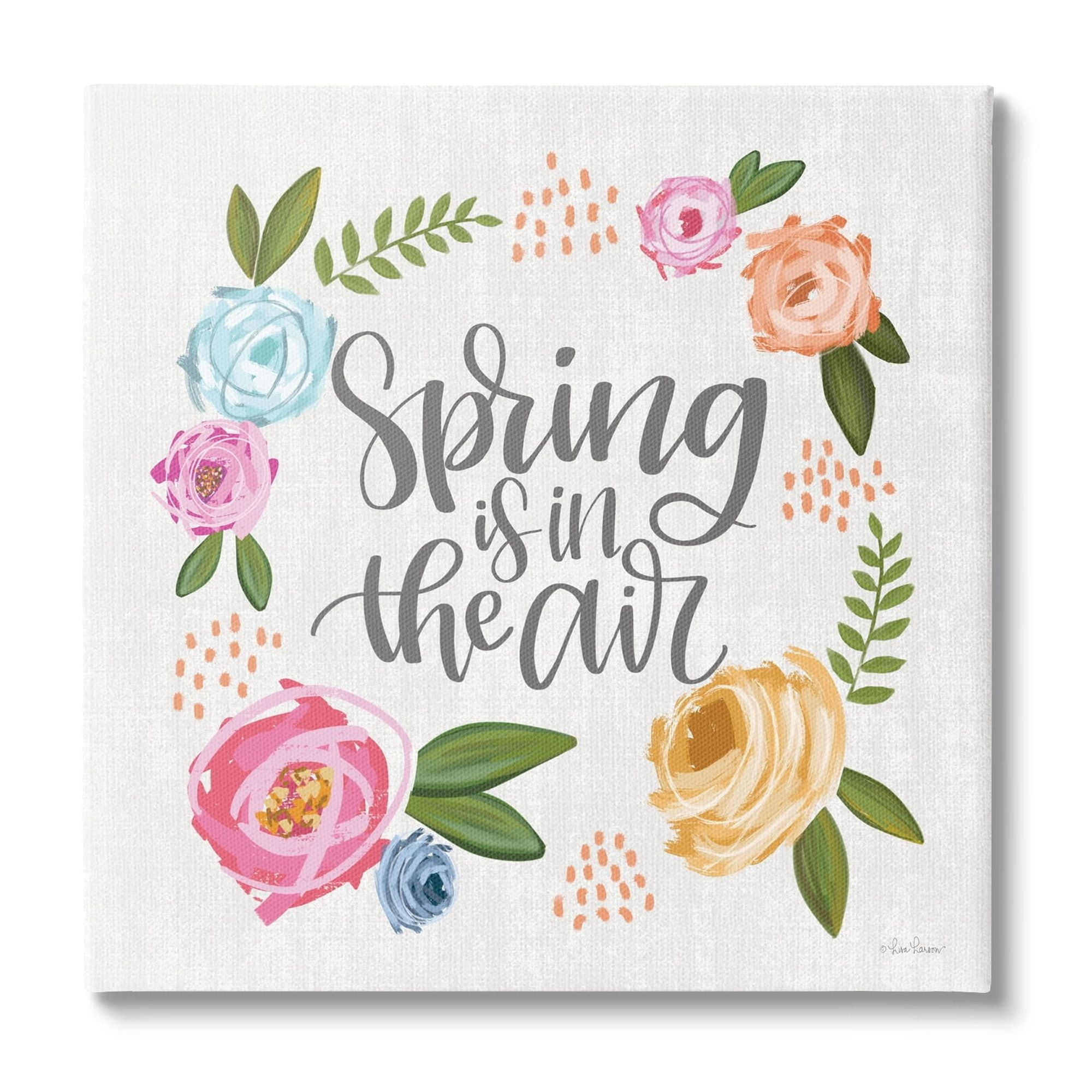 Stupell Industries Spring's in the Air Motivational Phrase Abstract Blooming Flowers Modern Painting Gallery-Wrapped Canvas Print Wall Art, 30 x 30, Design by Lisa Larson