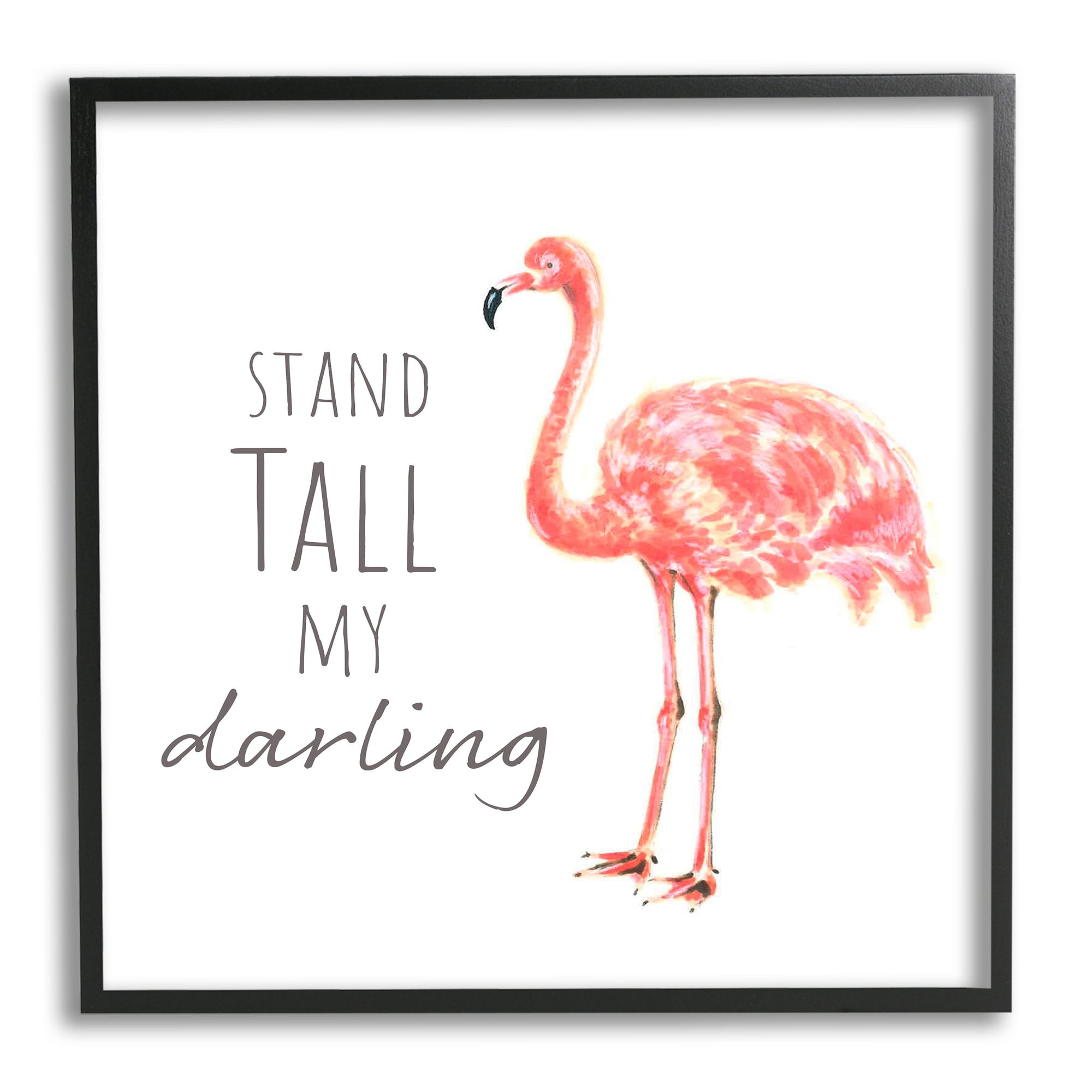 Stupell Industries Stand Tall My Darling Motivational Phrase Pink Flamingo Graphic Art Black Framed Art Print Wall Art, 12x12, by Reesa Qualia