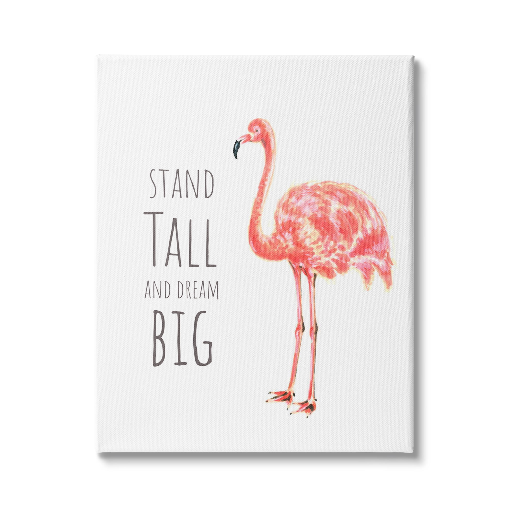 Stupell Industries Stand Tall and Dream Big Phrase Pink Flamingo, 30 x 40,Design by Reesa Qualia