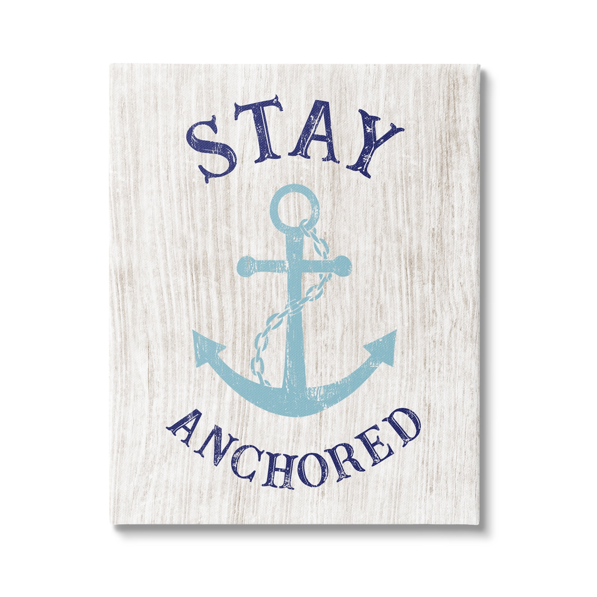 Stupell Industries Stay Anchored Rustic Nautical Beach Typography Graphic Art Gallery Wrapped Canvas Print Wall Art, Design by CAD Designs