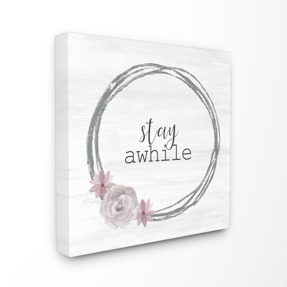Stupell Industries Stay Awhile Family Home Inspirational Pink Flower Grey Design XL Canvas Wall Art by Kimberly Allen