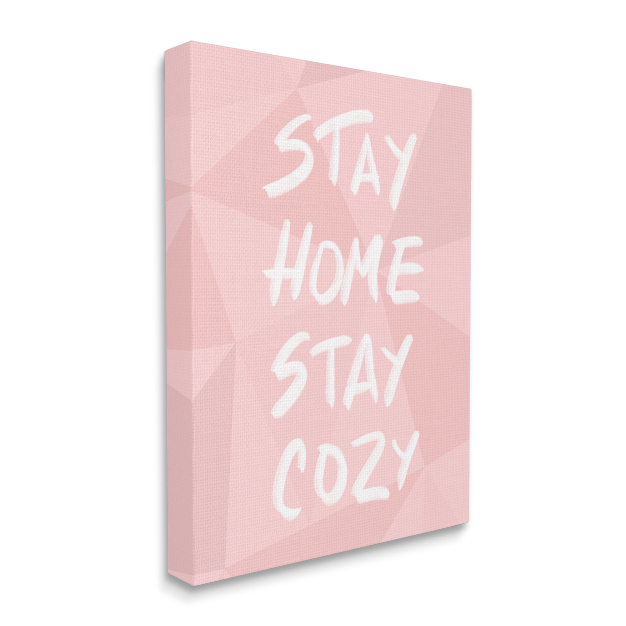 Stupell Industries Stay Home Stay Cozy Geometric Pink Pattern Canvas Wall Art by Anna Quach