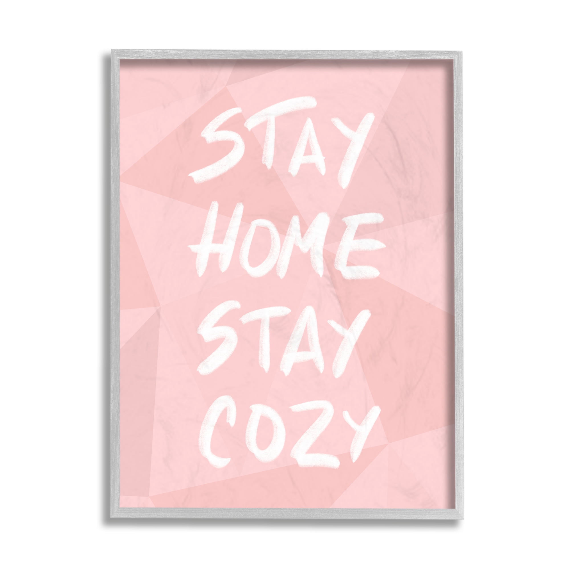 Stupell Industries Stay Home Stay Cozy Geometric Pink Pattern Gray Framed by Anna Quach