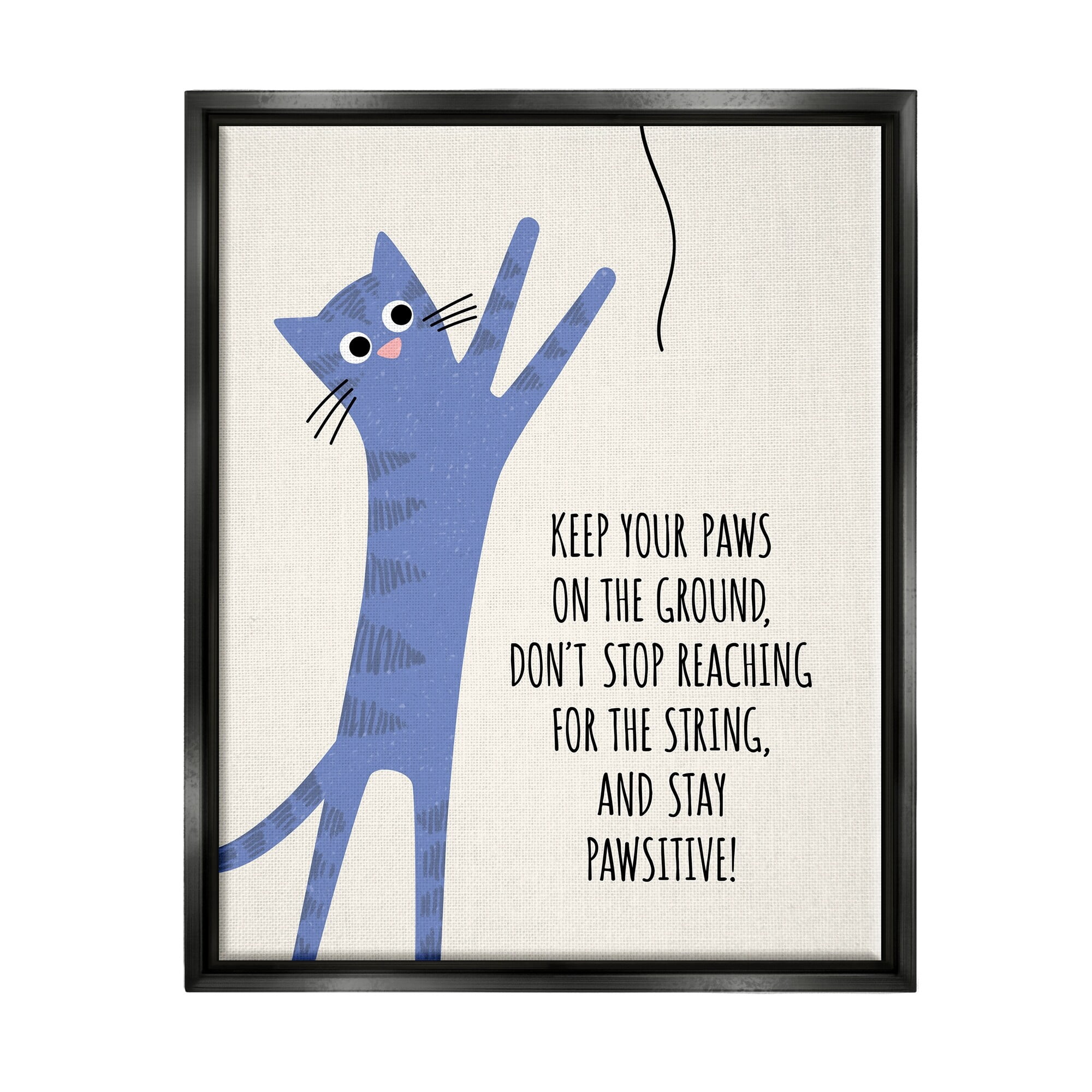 Stupell Industries Stay Pawsitive Cartoon Cat Playing Positivity Sentiment Graphic Art Jet Black Floating Framed Canvas Print Wall Art, Design by Jennifer Wambach