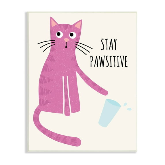 Stupell Industries Stay Pawsitive Endearing Pink Cat Knocking Over Glass Graphic Art Unframed Art Print Wall Art, Design by Jennifer Wambach