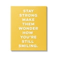 thumbnail image 1 of Stupell Industries Stay Strong Inspirational Phrase Graphic Art Gallery Wrapped Canvas Print Wall Art, Design by K. Kaufman, 1 of 7