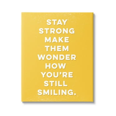 Stupell Industries Stay Strong Inspirational Phrase Graphic Art Gallery Wrapped Canvas Print Wall Art, Design by K. Kaufman