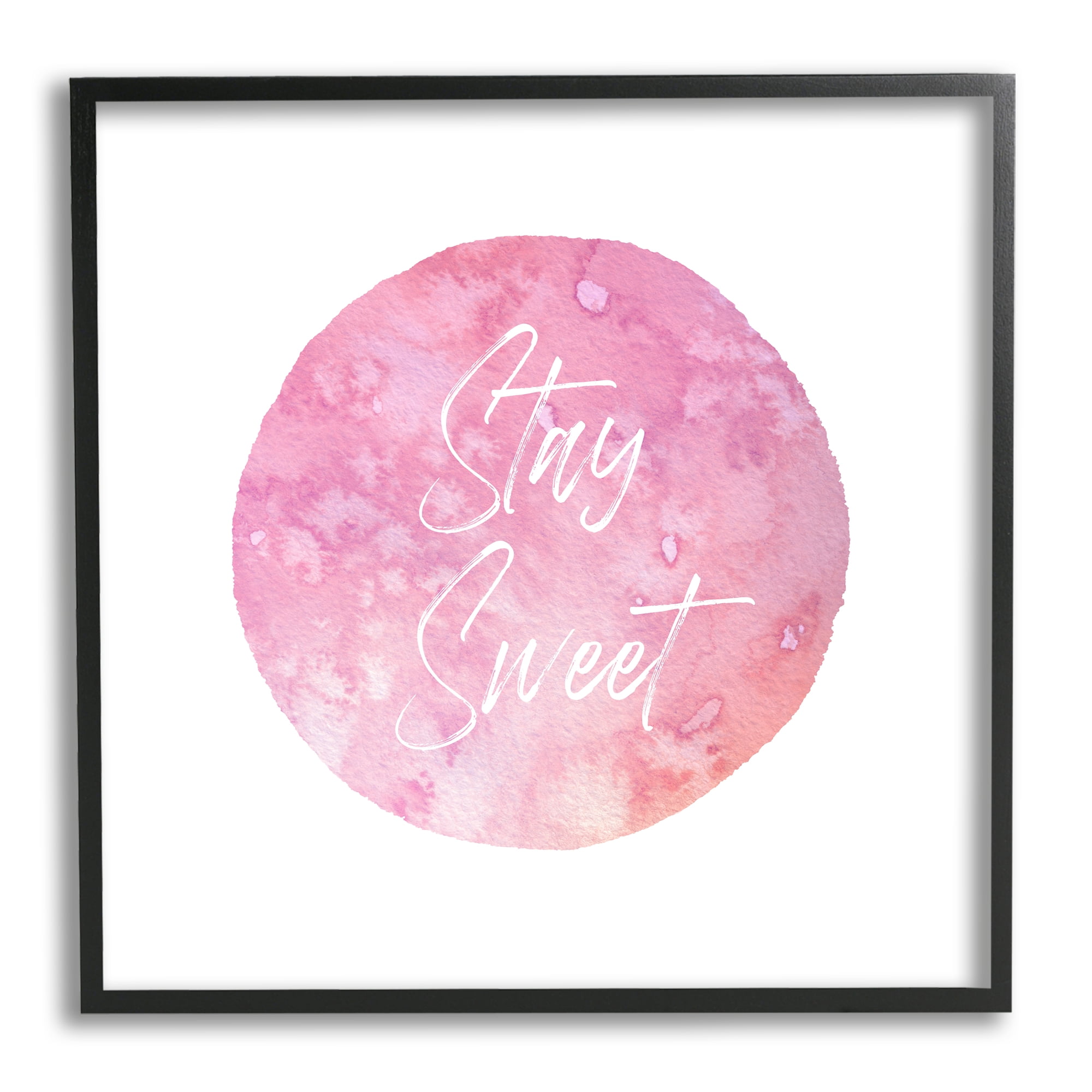 Stupell Industries Stay Sweet Pink Circle Inspirational Painting Black Framed Art Print Wall Art, 12 x 12