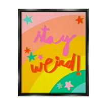 Stupell Industries Stay Weird Rainbow Stripes Inspirational Painting Black Floater Framed Art Print Wall Art, 17 x 21