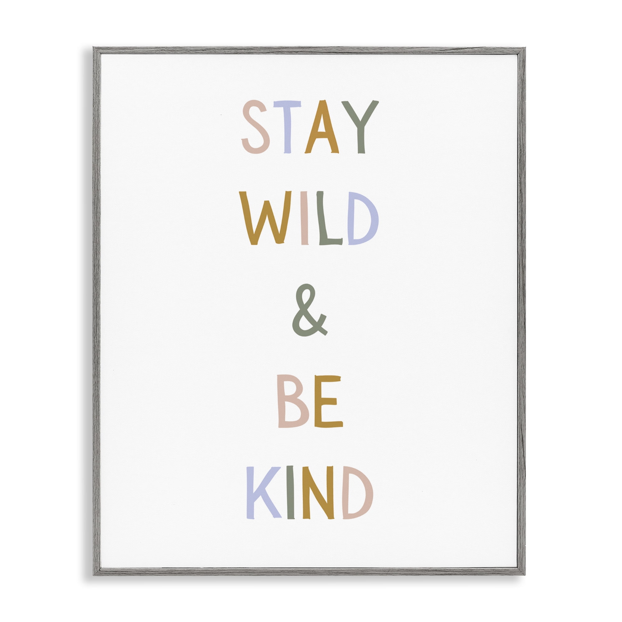 Stupell Industries Stay Wild Be Kind Gray Framed Giclee Art, design by Katie Griggs