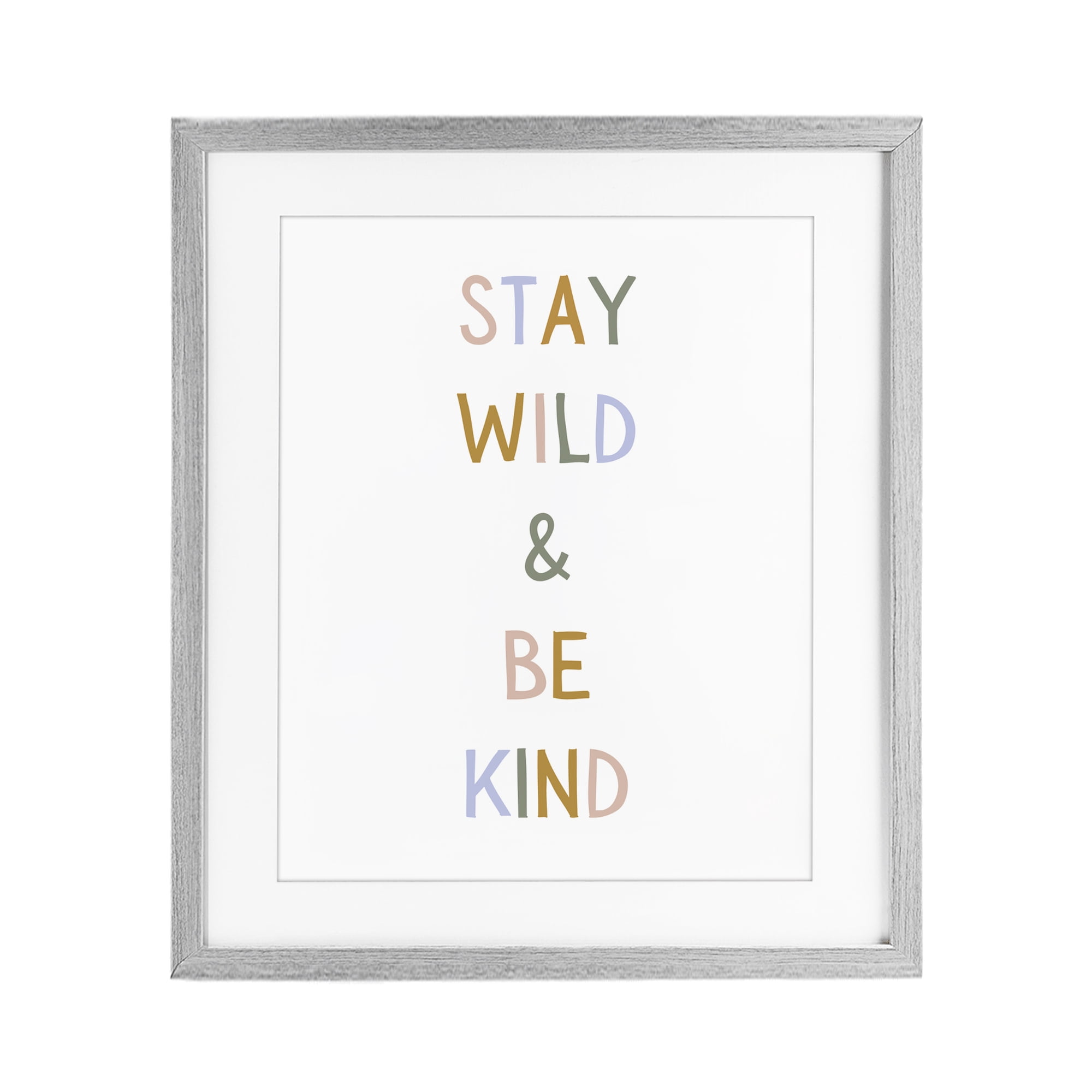 Stupell Industries Stay Wild Be Kind Gray Framed Print Under Glass, design by Katie Griggs