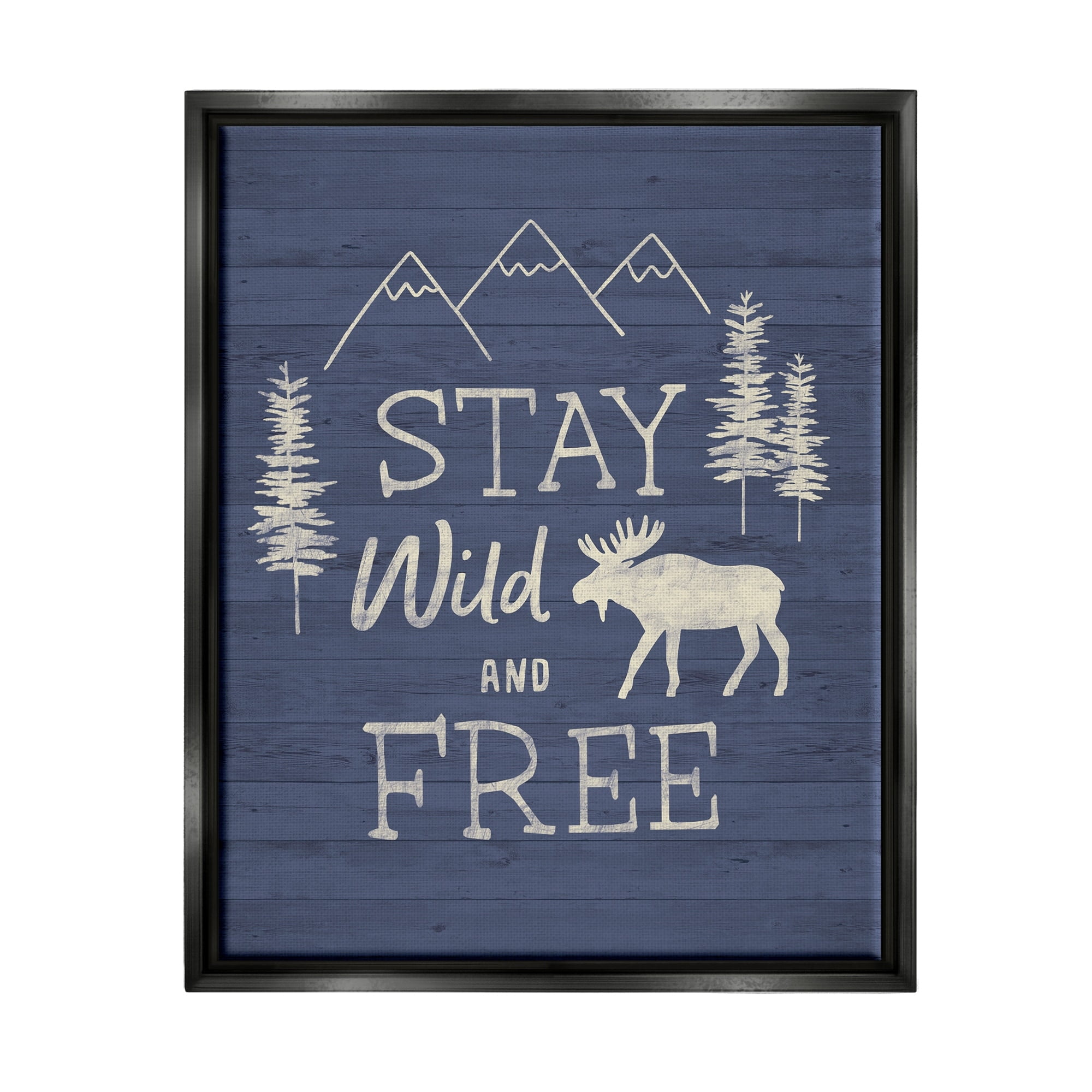Stupell Industries Stay Wild & Free Moose Mountain Scene Rustic Wildlife Graphic Art Jet Black Floating Framed Canvas Print Wall Art, Design by Nina Seven