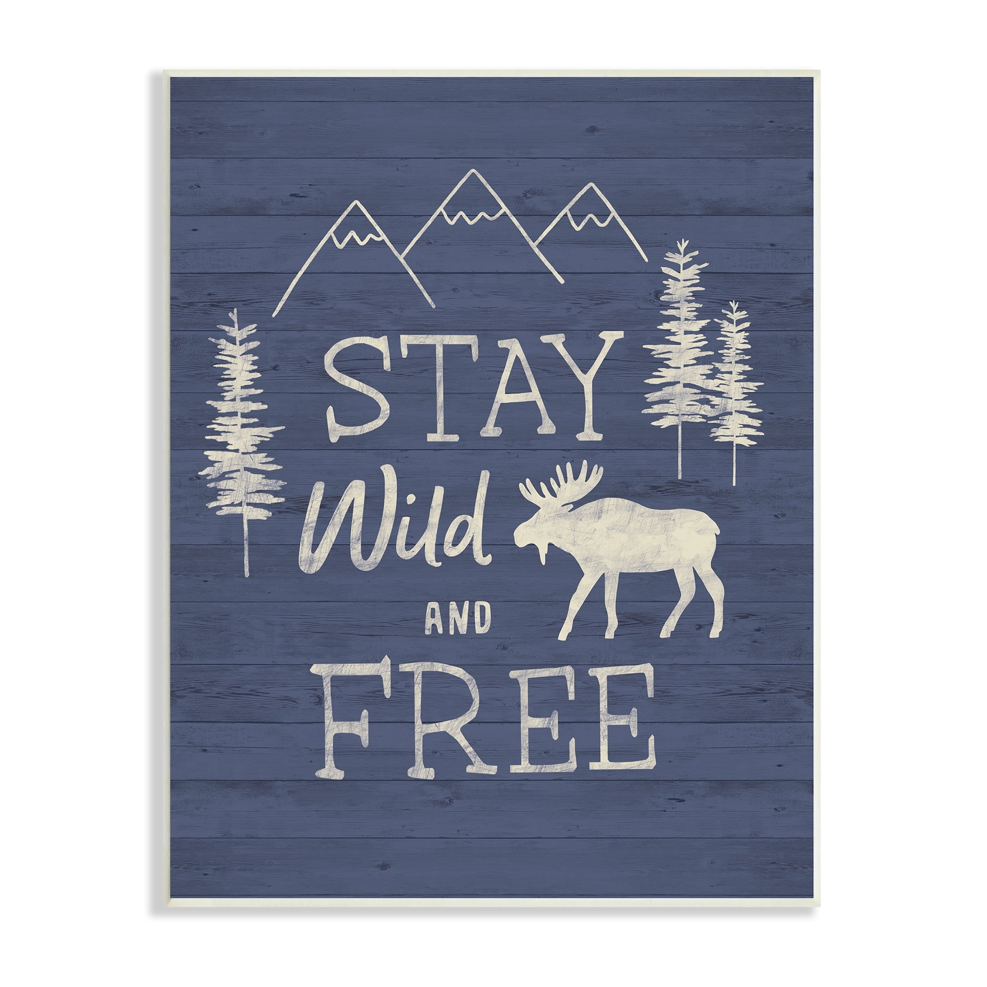 Stupell Industries Stay Wild & Free Moose Mountain Scene Rustic Wildlife Graphic Art Unframed Art Print Wall Art, Design by Nina Seven